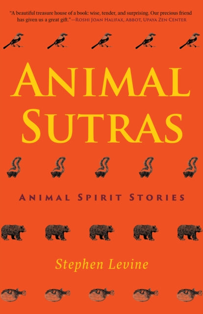 Book cover of: Animal Sutras. By: Stephen Levine - undifferentiated