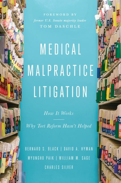 Book cover of: Medical Malpractice Litigation. By: David A. Hyman