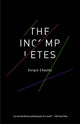 Book cover of: Incompletes. By: Sergio Chejfec