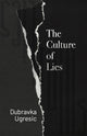 Book cover of: Culture of Lies. By: Dubravka Ugrešić