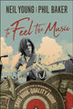 Book cover of: To Feel the Music. By: Neil Young