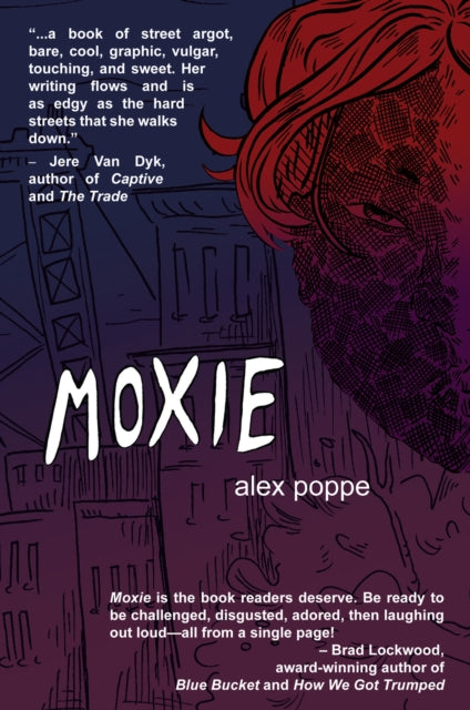 Book cover of: Moxie. By: Alex Poppe