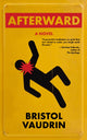 Book cover of: Afterward. By: Bristol Vaudrin