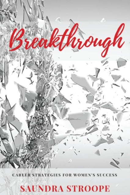 Book cover of: Breakthrough. By: Saundra Stroope