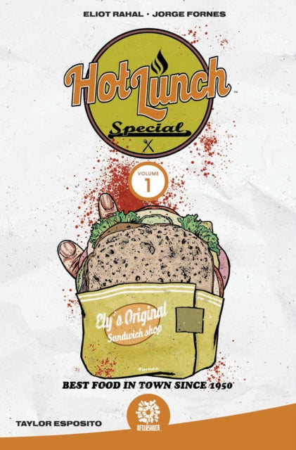 Book cover of: Hot Lunch Special Vol 1. By: Eliot Rahal