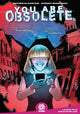 Book cover of: YOU ARE OBSOLETE. By: Mathew Klickstein