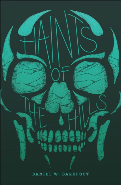 Book cover of: Haints of the Hills. By: Daniel W. Barefoot