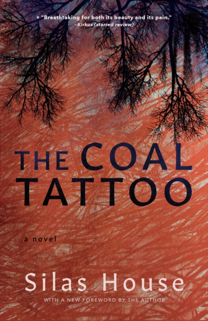 Book cover of: Coal Tattoo. By: Silas House