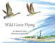 Book cover of: Wild Geese Flying. By: Deborah Van Dyken