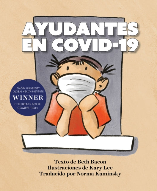 Book cover of: AYUDANTES EN COVID-19. By: Beth Bacon
