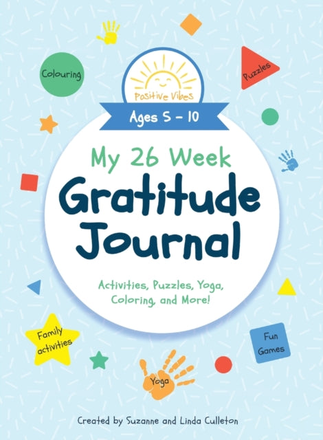 Book cover of: My 26 Week Gratitude Journal. By: Culleton, Suzanne, Culleton, Linda