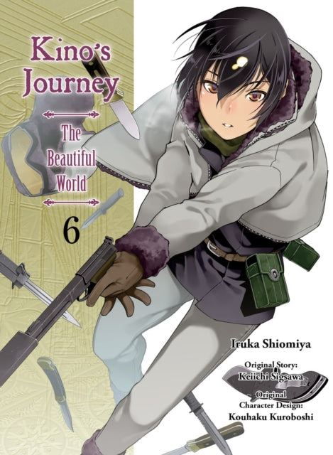 Book cover of: Kino's Journey: the Beautiful World Vol. 6. By: Keiichi Sigsawa