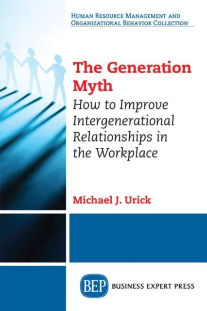 Book cover of: Generation Myth. By: Michael J. Urick