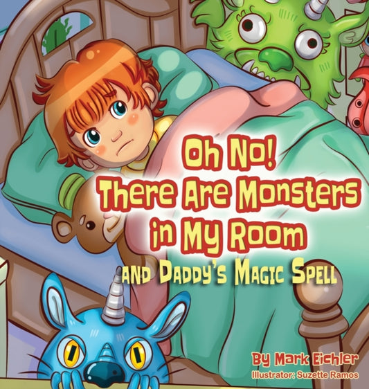 Book cover of: Oh No! There Are Monsters in My Room