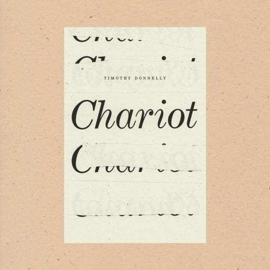 Book cover of: Chariot. By: Timothy Donnelly