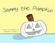 Book cover of: Sammy the Pumpkin