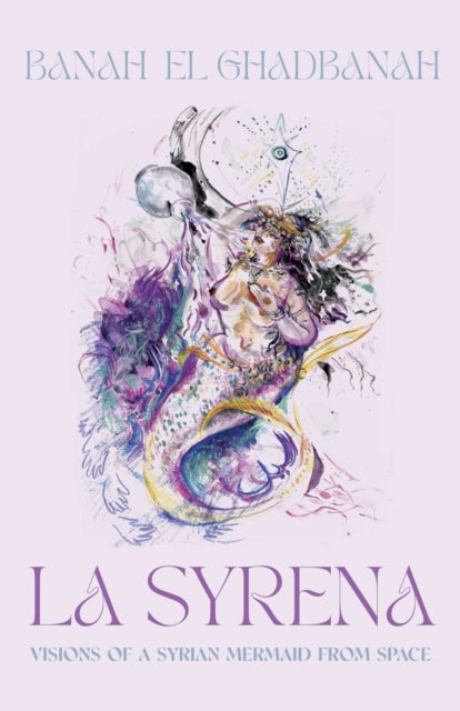 Book cover of: Syrena in Space. By: Banah el-Ghadbanah