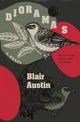 Book cover of: Dioramas. By: Blair Austin