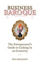 Book cover of: Business Baroque. By: Wes Azzaidani