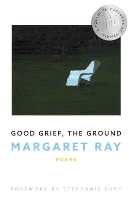 Book cover of: Good Grief, the Ground. By: Margaret Ray