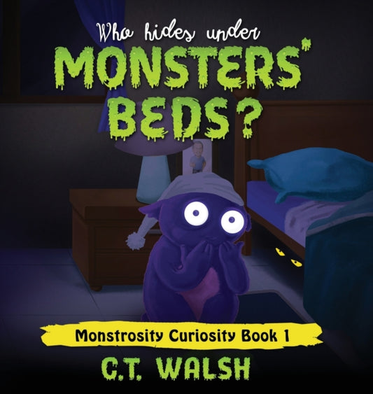 Book cover of: Who Hides Under Monsters' Beds