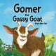 Book cover of: Gomer the Gassy Goat. By: Hayley Rose