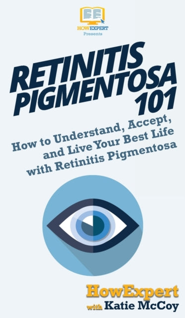 Book cover of: Retinitis Pigmentosa 101