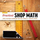 Book cover of: Practical Shop Math. By: Tom Begnal