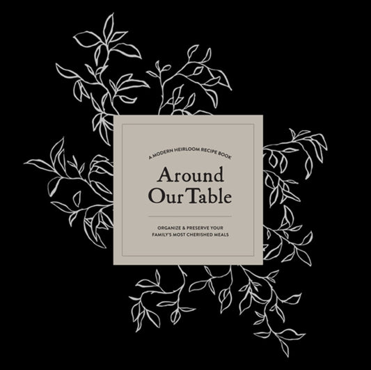 Book cover of: Around Our Table. By: Korie Herold