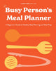 Book cover of: Busy Person's Meal Planner. By: Laura Ligos