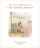 Book cover of: Our Little Adventure to the Farmers Market. By: Tabitha Paige