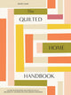 Book cover of: Quilted Home Handbook. By: Wendy Chow