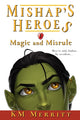 Book cover of: Magic and Misrule. By: KM Merritt
