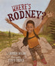 Book cover of: Where's Rodney?. By: Carmen Bogan