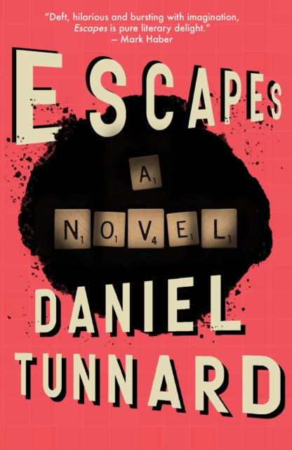 Book cover of: ESCAPEs. By: Daniel Tunnard