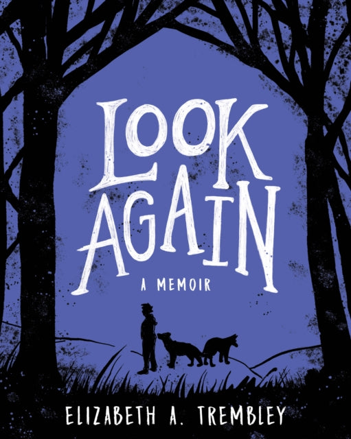 Book cover of: Look Again. By: Elizabeth Trembley