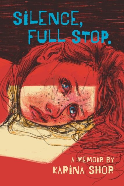 Book cover of: Silence, Full Stop. By: Karina Shor