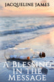 Book cover of: Blessing in the Message