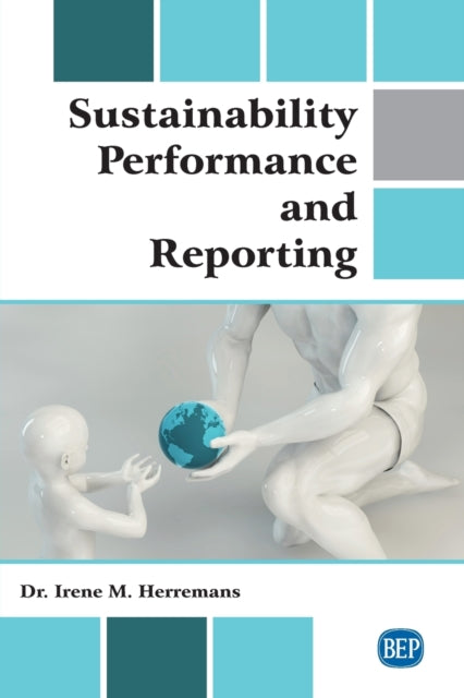 Book cover of: Sustainability Performance and Reporting. By: Irene M. Herremans