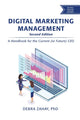 Book cover of: Digital Marketing Management. By: Debra Zahay