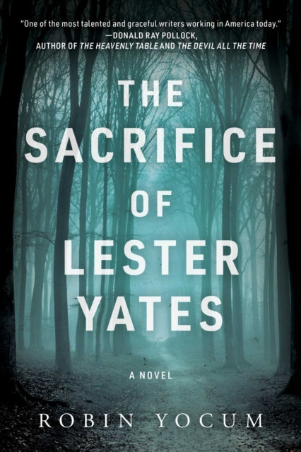 Book cover of: Sacrifice of Lester Yates. By: Robin Yocum