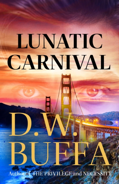 Book cover of: Lunatic Carnival. By: D. W. Buffa