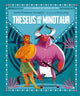 Book cover of: Theseus and the Minotaur. By: Sonia Elisabetta Corvaglia
