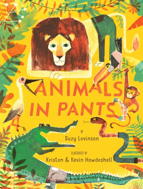 Book cover of: Animals in Pants. By: Suzy Levinson