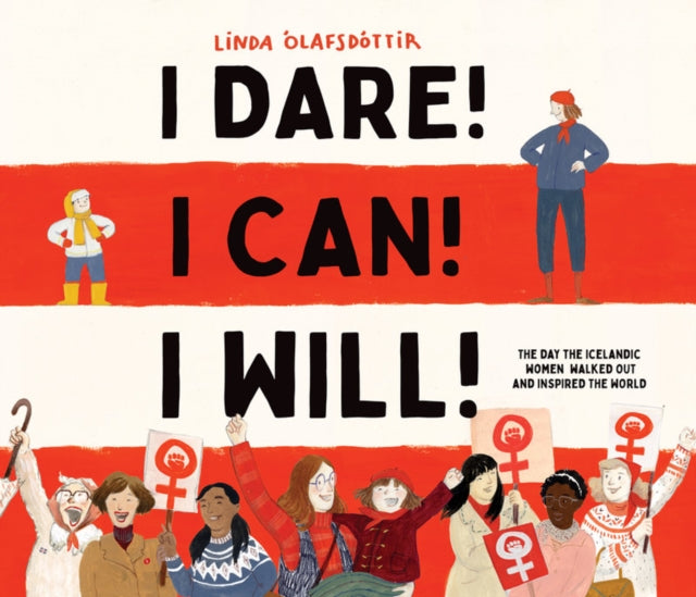 Book cover of: I Dare! I Can! I Will!. By: Linda Ólafsóttir