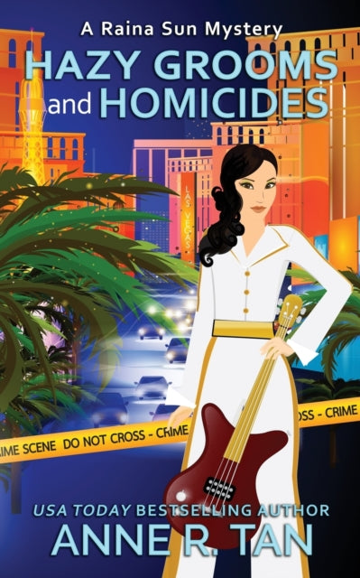Book cover of: Hazy Grooms and Homicides. By: Anne R. Tan