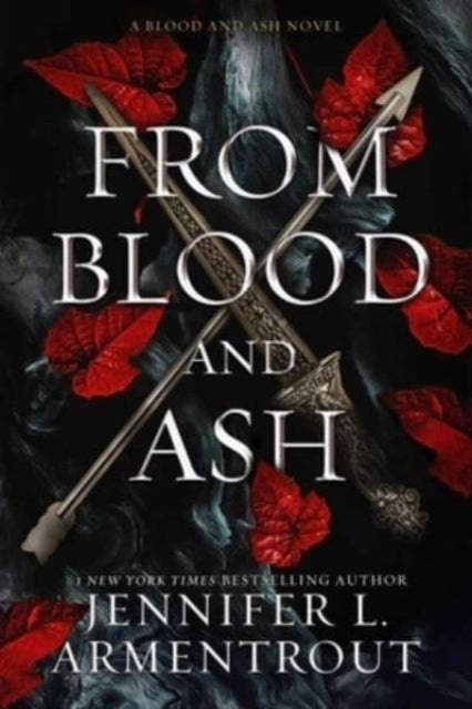 Book cover of: From Blood and Ash. By: Jennifer L. Armentrout