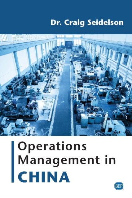 Book cover of: Operations Management in China. By: Craig Seidelson