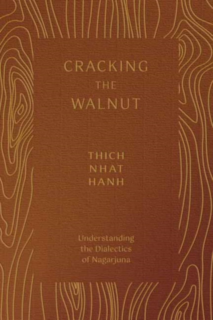 Book cover of: Cracking the Walnut. By: Thích Nhất Hạnh
