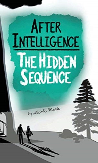 Book cover of: After Intelligence. By: Nicole Marie